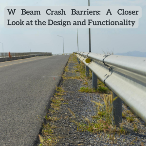 Read more about the article W Beam Crash Barriers: A Closer Look at the Design and Functionality